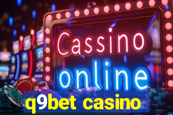 q9bet casino